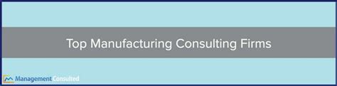 top manufacturing consulting metal fabrication usa|Top Manufacturing consulting firms in the US in 2021.